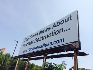 Our 'Good News About Nuclear Destruction' billboard in LSC, UT